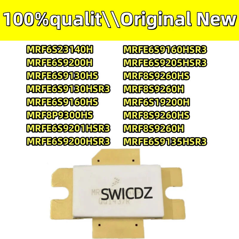 100% ใหม่Original MRF6S23140H 9200H 9130HS 9130HSR3 9160HS MRF8P9300HS 9201HSR3 9200HSR3 9135HSR3 91