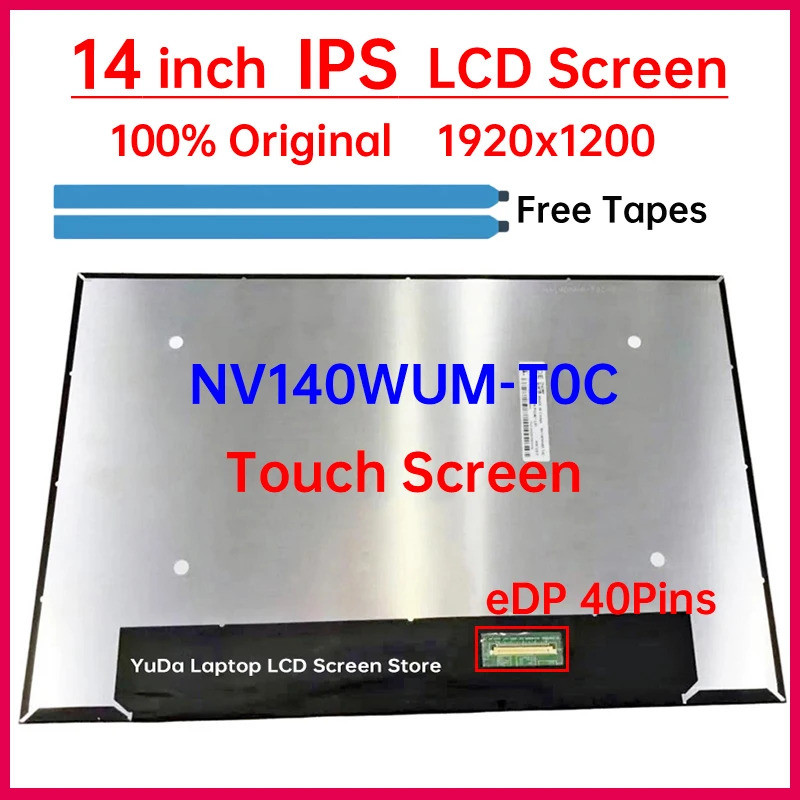 14 "IPS แล็ปท็อปหน้าจอสัมผัส LCD NV140WUM T0C NV140WUM-T0C V8.0 จอแสดงผล Matrix แผงเปลี่ยน 1920x1200