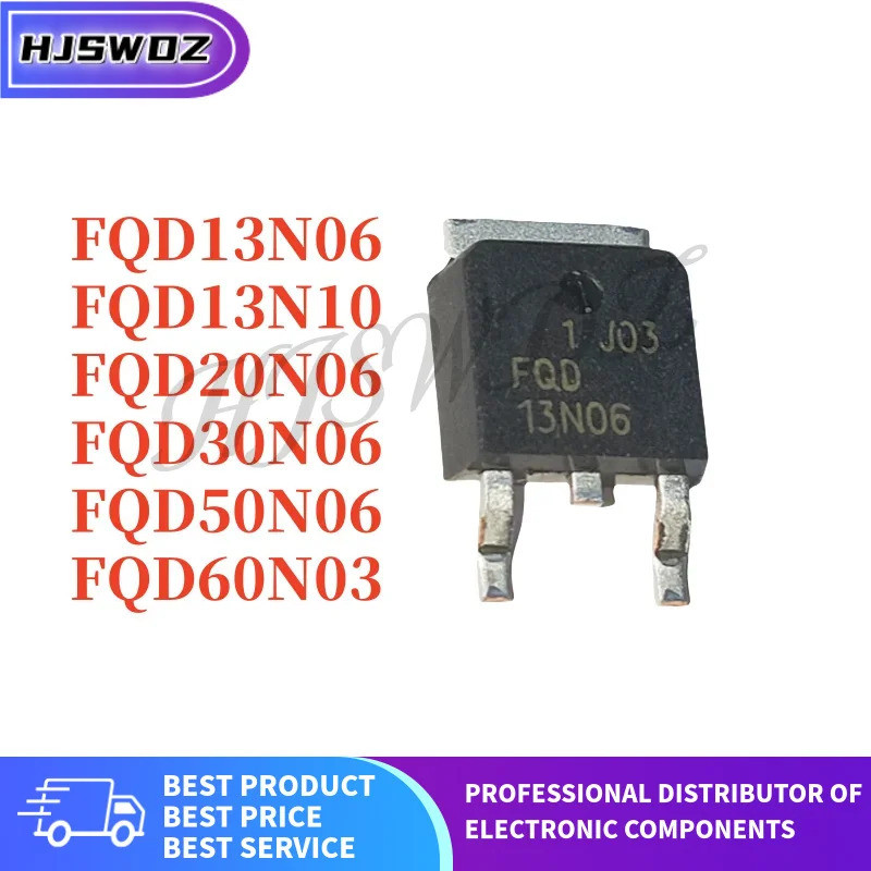5PCS FQD13N06 13N06 FQD20N06 20N06 FQD30N06 30N06 FQD50N06 50N06 FQD60N03 60N03 FQD13N10 13N10 13N10
