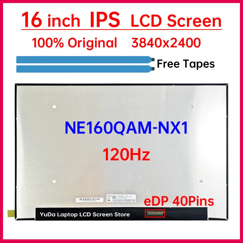 16 นิ้ว 120Hz แล็ปท็อปหน้าจอ LCD NE160QAM NX1 NE160QAM-NX1 จอแสดงผล Matrix แผงเปลี่ยน 3840x2400 IPS 