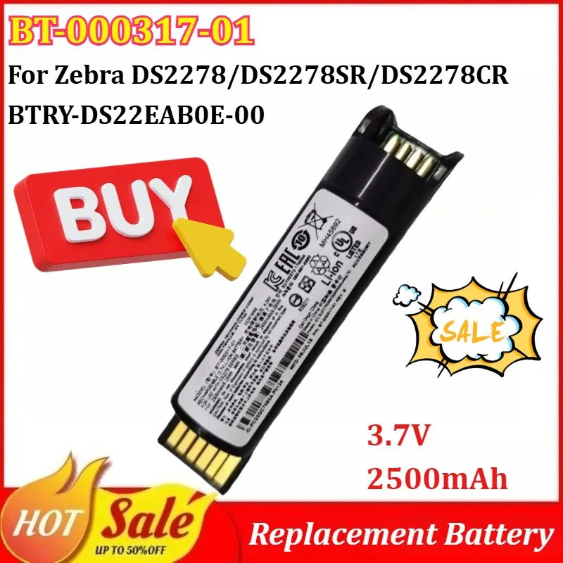 BT- ใหม่000317-01 3.7V 2500mAh Barcode Scanning Collector แบตเตอรี่สําหรับ Zebra DS2278/DS2278SR/DS2