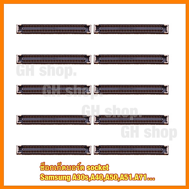 ซ็อกเก็ตบอร์ด 78pin socket A30s,A40,A50,A51,A71,A21s…A31 สำหรับหลายรุ่น
