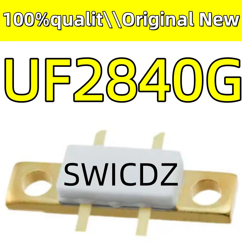 100% ใหม่ Original UF2840G uf2840g [ RF Mosfet N-channel 28V-65V 500mA 100MHz~500MHz 10dB 40W ]