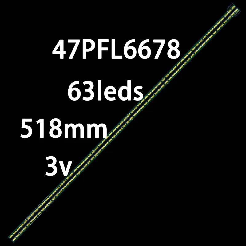 แถบ LED สําหรับ 47 นิ้ว 47PFL6678 47PFL6907 47PF8060 47PF9060 47LA660S 47LA690S 47LA691S 47LA740V 47