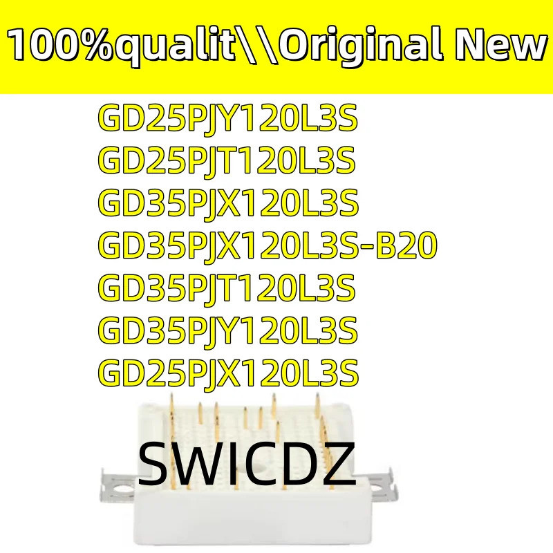 100% ใหม่ original GD35PJT120L3S GD35PJY120L3S GD35PJX120L3S-B20 GD25PJT120L3S GD25PJY120L3S GD25PJY