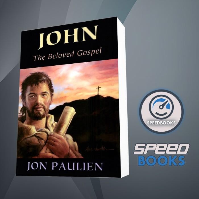 หนังสือ John The Beloved Gospel Jon Paulien [Paulien, Jon]
