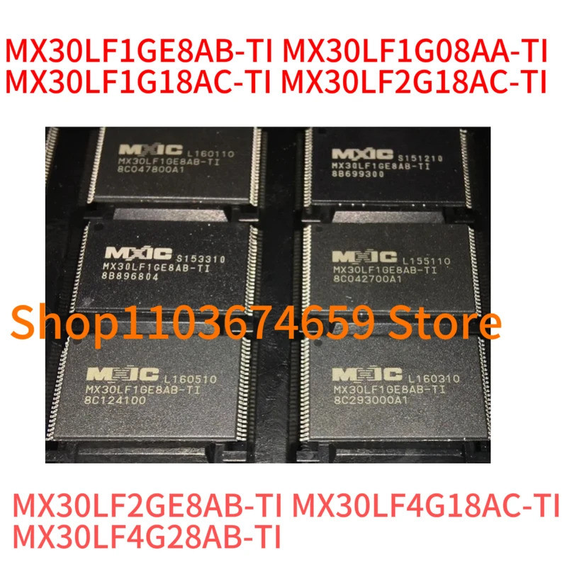 MX30LF1GE8AB-TI MX30LF1G08AA-TI MX30LF1G-TI MX30LF2G18AC-TI MX30LF2GE8AB-TI MX30LF4G18AC-OP48TI MX30