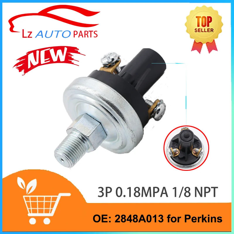 3P 0.18MPA 1/8 NPT เซ็นเซอร์ความดันน้ํามัน 2848A013 สําหรับเครื่องยนต์ Perkins 3.1524 D3.152 T3.1524
