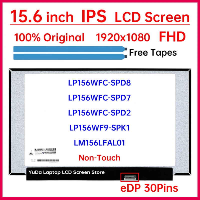15.6 "หน้าจอ LCD LP156WFC-SPD8 SPD7 SPD2 LP156WF9-SPK1 LM156LFAL01 จอแสดงผล Matrix แผงเปลี่ยน 1920x1