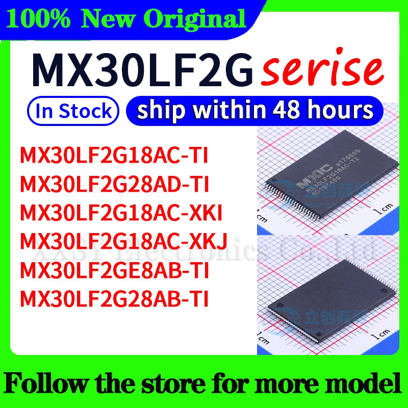 1PCS MX30LF2G18AC-TI MX30LF2G28AD-TI MX30LF2G18AC-XKI MX30LF2G18AC-XKJ MX30LF2GE8AB-TI MX30LF2G28AB-