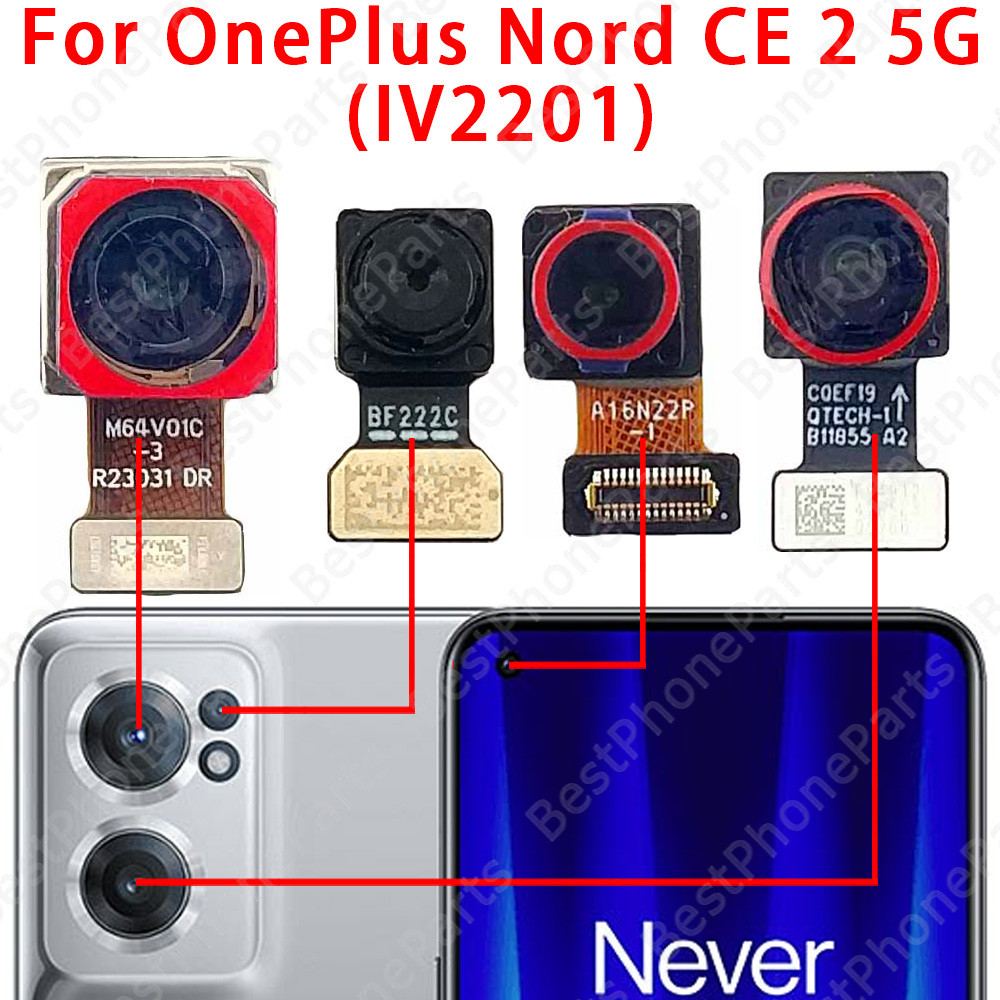 สําหรับ OnePlus Nord CE 2 5G IV2201 กล้องหน้าและหลังหลัก ultrawide Facing โมดูลกล้อง Flex Cable เปลี