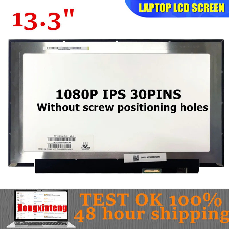 NV133FHM-N43 V8.0 และ V8.2 N133HCE-EAA NV133FHM-N33 B133HAN06.6 Original 13.3INCH 1080P IPS 30PINS ส