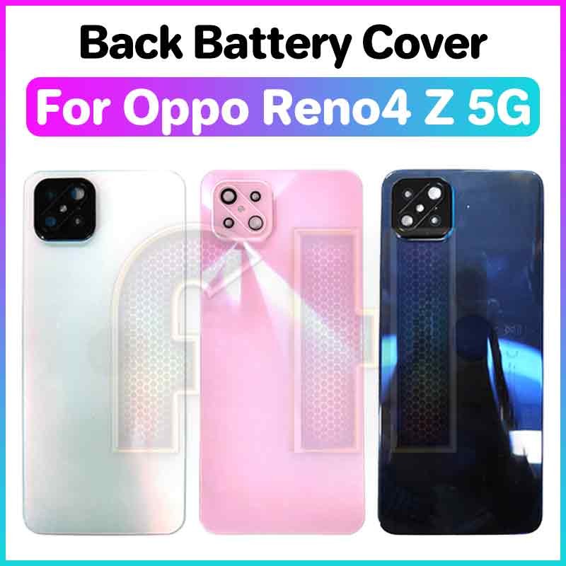 ฝาหลังแบตเตอรี่กระจกสําหรับ OPPO Reno4 Z reno 4z 5G ด้านหลังแบตเตอรี่ฝาหลังเลนส์กล้องกระจก