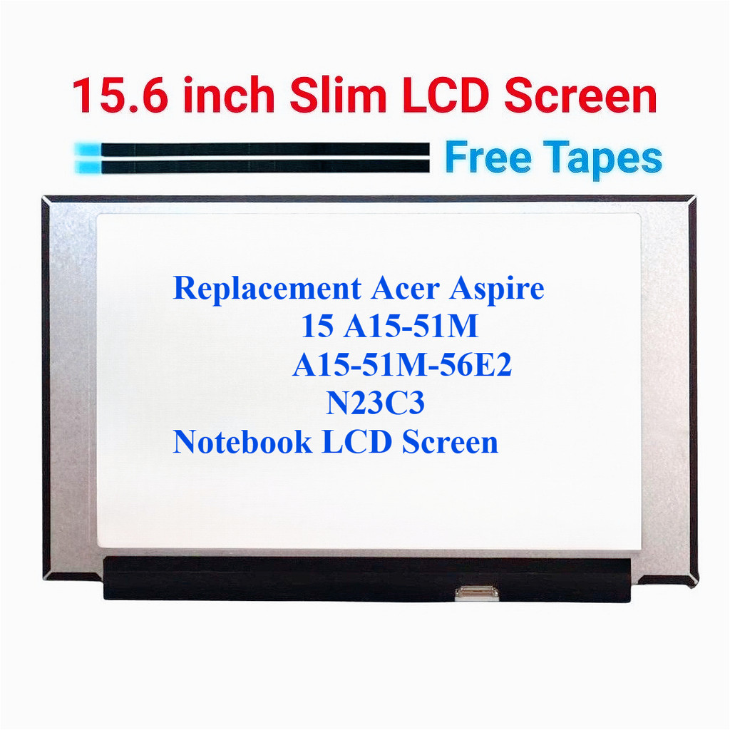 เปลี่ยนหน้าจอ LCD Acer Aspire 15 A15-51M A15-51M-56E2 N23C3Notebook