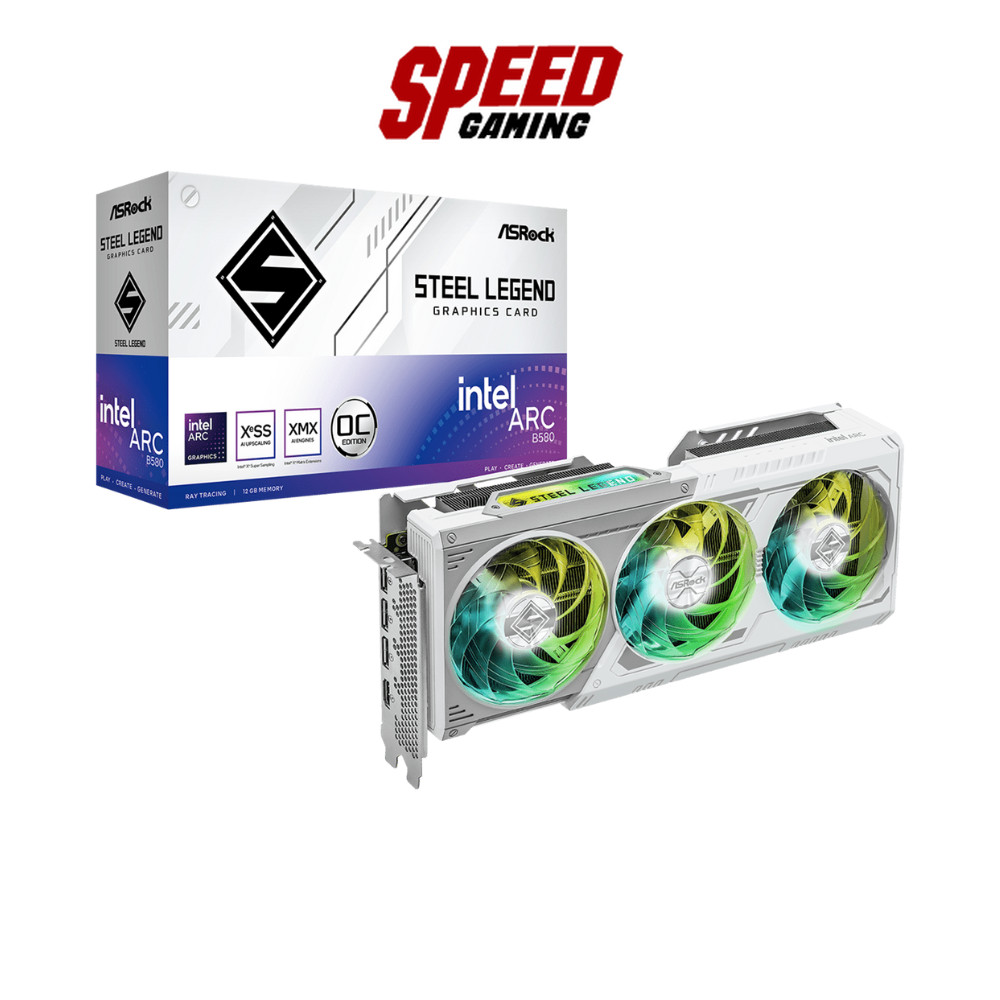 ASROCK Intel Arc B580 Steel Legend 12GB OC | VGA Card (การ์ดจอ) | By Speed Gaming