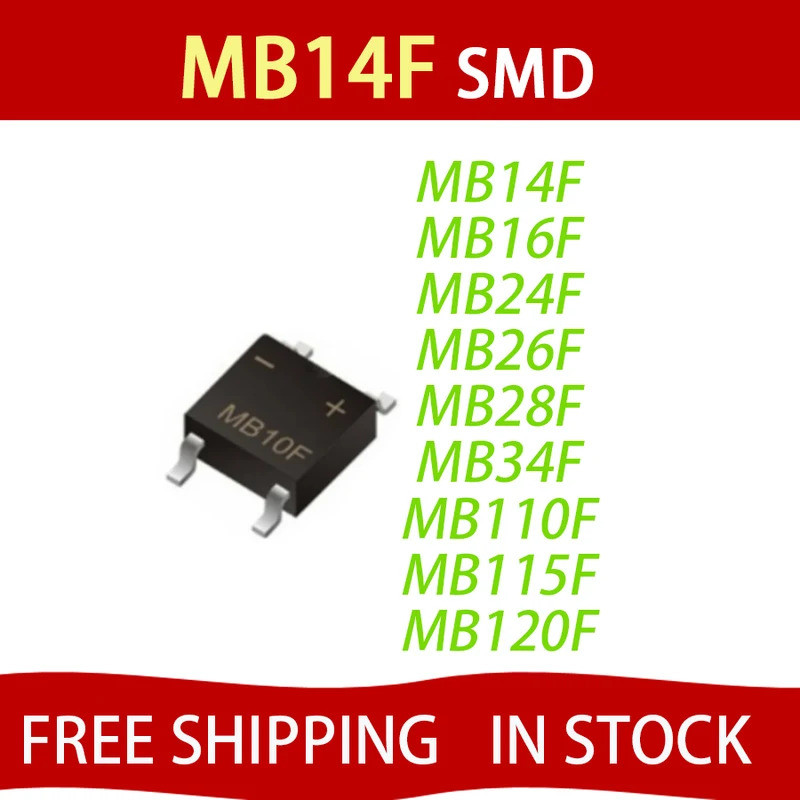 5PCS MB14F MB16F MB24F MB26F MB28F MB34F MB110F MB115F MB120F MB220F MB310F MB320F SMD Rectifier Bri