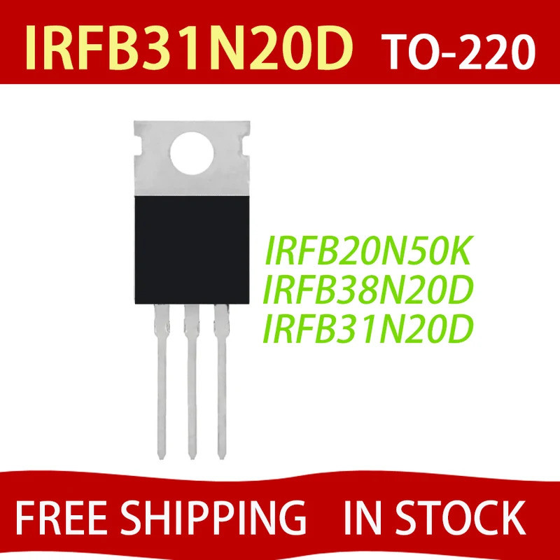 5PCS IRFB31N20D IRFB31N20 B31N20D IRFB38N20D FB31N20D IRFB38N20 FB38N20D IRFB20N50K IRFB20N50K IRFB2