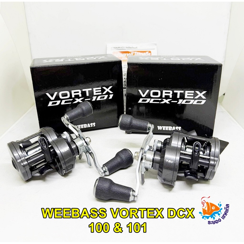 รอก WEEBASS -รุ่น VORTEX DCX 100-101 รอกเบทหยดน้ำ รอกเบทกลม