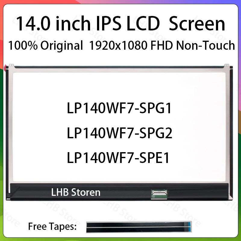 14 "หน้าจอ LCD แล็ปท็อป LP140WF7-SPG1 LP140WF7-SPG2 LP140WF7-SPE1 จอแสดงผล Matrix แผงเปลี่ยน 1920x10