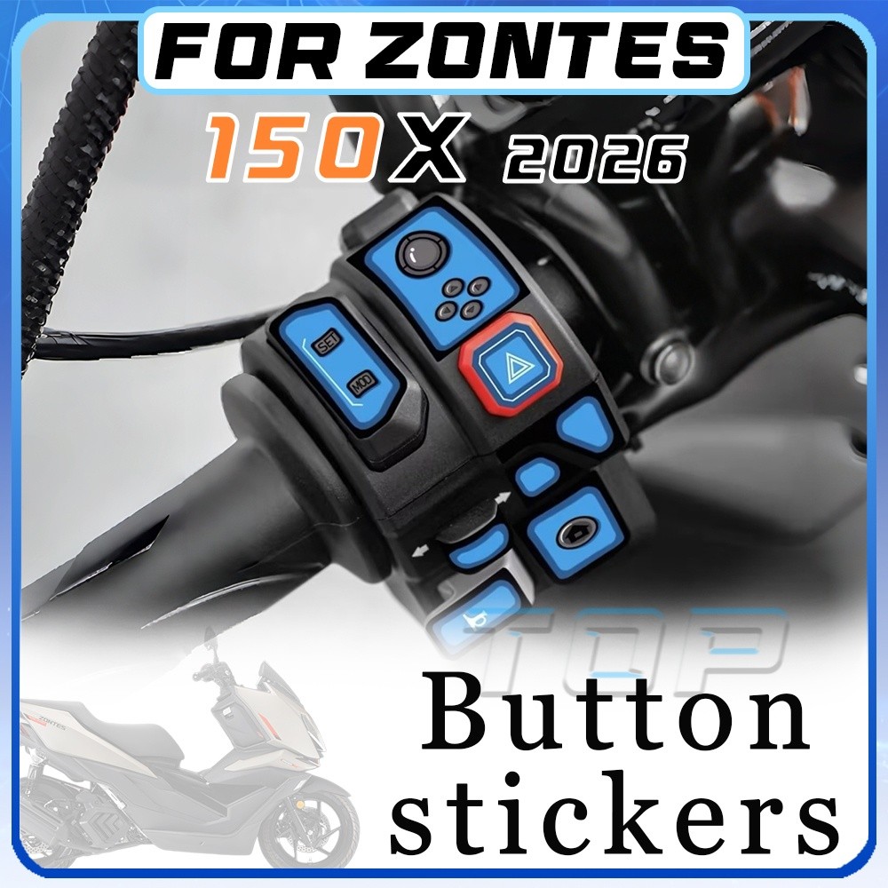 สําหรับ 2026 ZONTES 150X สติกเกอร์ปุ่มสําหรับ 150x ตกแต่ง Scratch-proof ฟิล์มป้องกันอุปกรณ์เสริม
