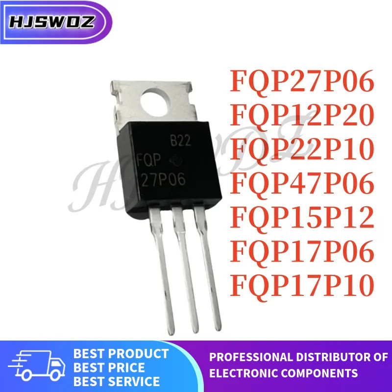 1-5PCS 12P20 15P12 17P06 17P10 22P10 27P06 47P06 FQP12P20 FQP15P12 FQP17P06 FQP17P10 FQP22P10 FQP27P