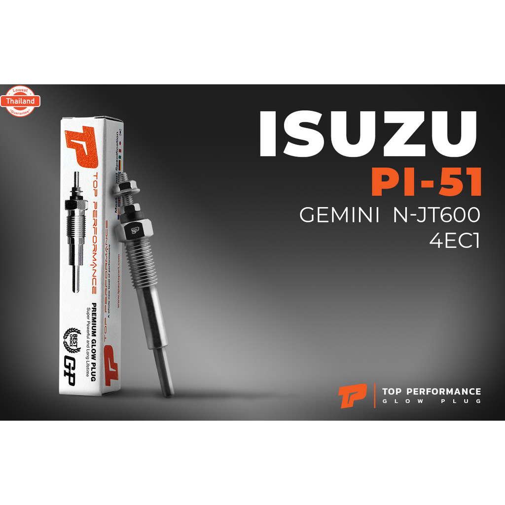 หัวเผา PI-51 - ISUZU GEMINI N-JT600 / 4EC1 / 5V 12V - TOP PERFORMANCE JAPAN - อีซูซุ HKT 8-94402303-