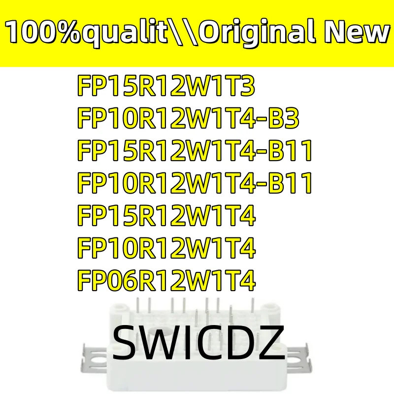 100% ใหม่ original FP15R12W1T3 FP10R12W1T4-B3 FP15R12W1T4-B11 FP10R12W1T4-B11 FP15R12W1T4T4 โมดูล FP