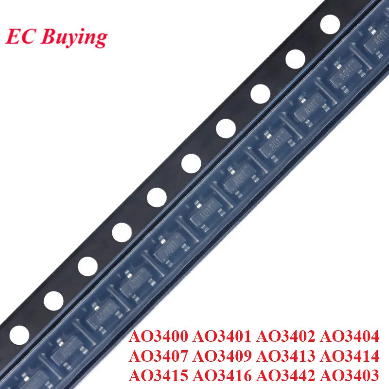 10pcs AO3400 SOT23 AO3400A SOT-23 AO3401 AO3402 AO3404 AO3407 AO3409 AO3413 AO3414 AO3415 AO3 MOSFET