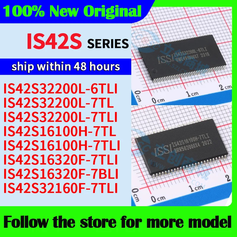 1PCS IS42S32200L-6TLI  IS42S32200L-7TLI IS42S16100H-7TL IS42S16100H-7TLI IS42S16320F-7TLI 7BLI  IS42