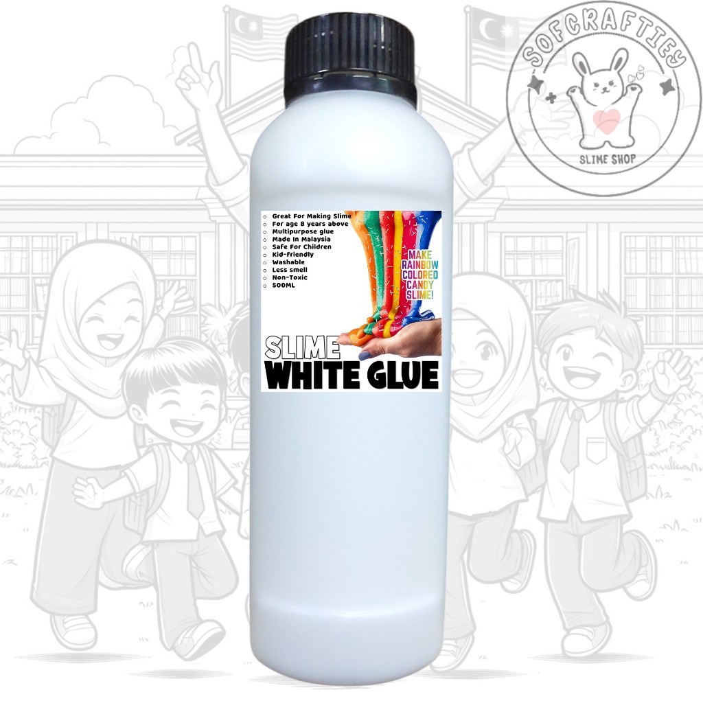 WHITE / CLEAR GLUE 500ML - สําหรับ MAKING SLIME l PVA GLUE l ADHENSIVE l SUITABLE FO MAKING SLIME - 