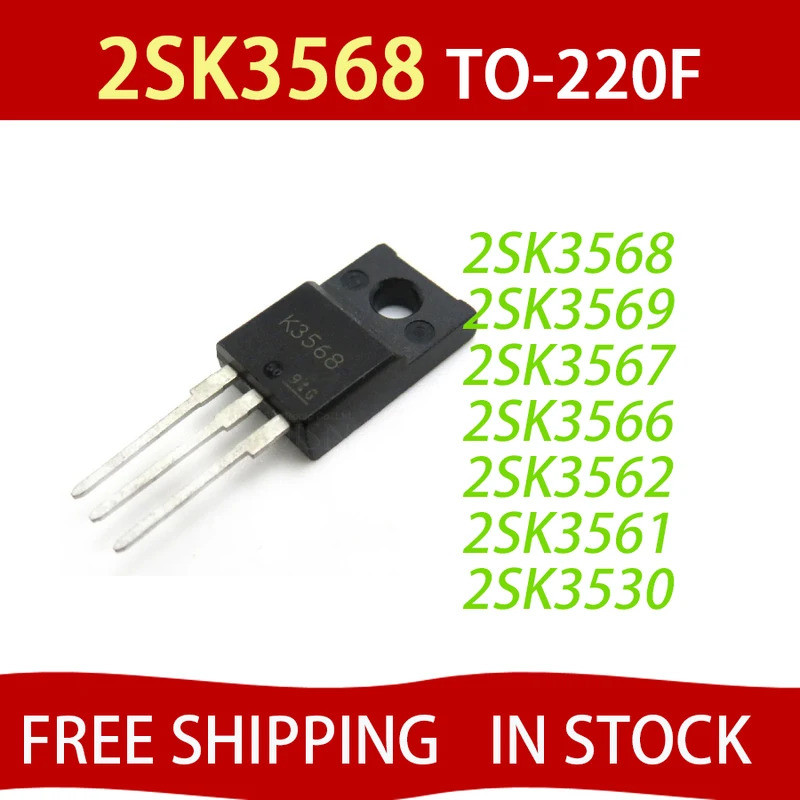 5PCS 2SK3568 K3568 2SK3569 K3569 2SK3567 K3567 2SK3566 K3566 2SK3562 2SK3562 2SK3561 K3561 K3561 2SK
