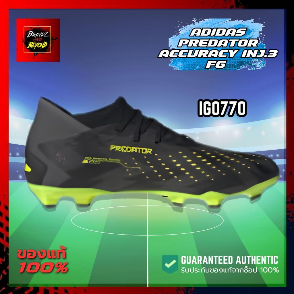Adidas Predator Accuracy INJ.3 FG IG0770 รองเท้าฟุตบอล Predator ราคาประหยัด ของแท้ พร้อมส่ง