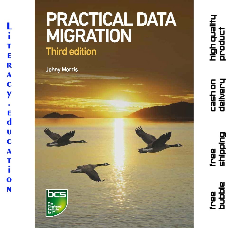 PRACTICAL DATA MIGRATION THIRD EDITION JOHNY MORRIS