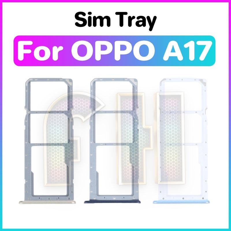 ถาดซิมสําหรับที่วางช่องถาดซิมการ์ด oppo a17