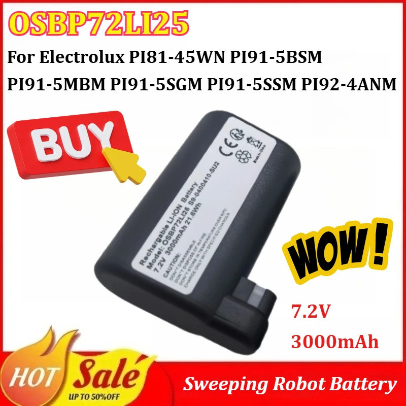 OSBP72LI25 7.2V 3000mAh หุ่นยนต์กวาดแบตเตอรี่สําหรับ Electrolux PI81-45WN PI91-5BSM PI91-5MBM PI91-5