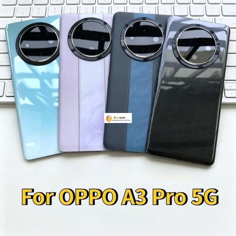 Ebest-สําหรับOPPO A3Pro 5G PJY110 แบตเตอรี่กระจกประตูกรณีโทรศัพท์ + เลนส์กรอบด้านหลังปกหลัง