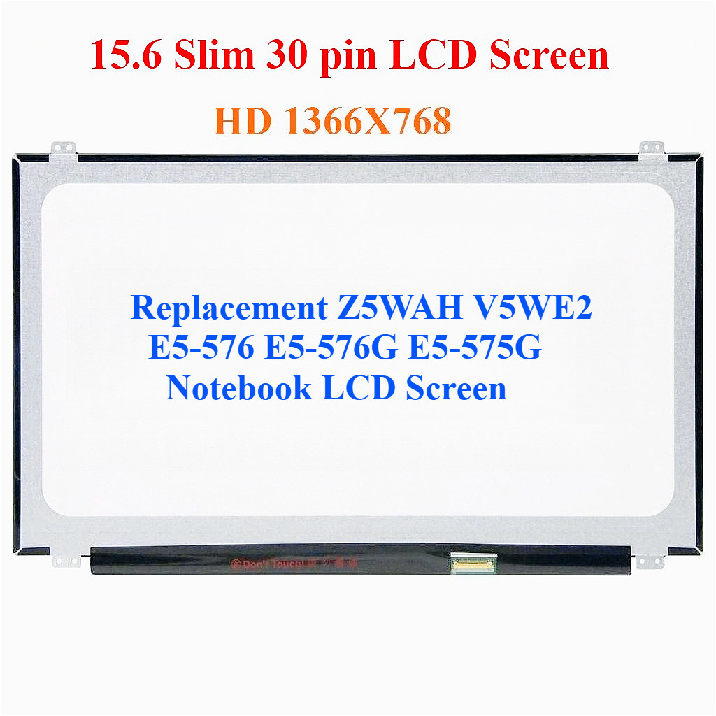 เปลี่ยนหน้าจอ LCD โน๊ตบุ๊ค Z5WAH V5WE2 E5-576 E5-576G E5-575G