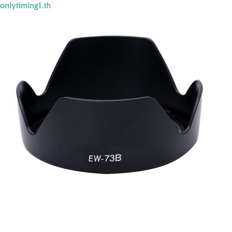Onlytiming EW-73B เลนส์กล้องสําหรับ EF-S 18-135 มม.F3 5-5 6 IS