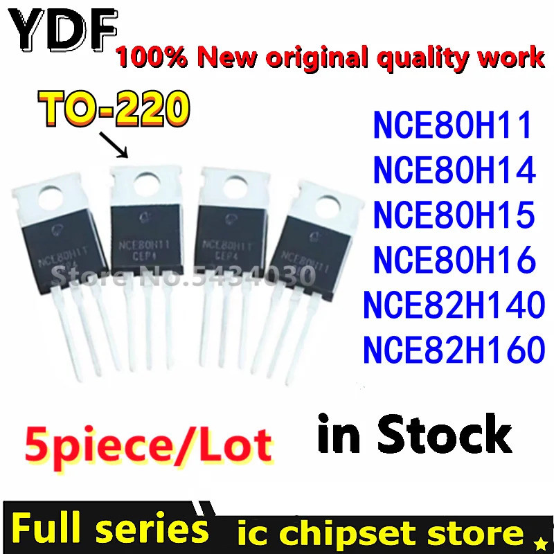 5PCS NCE80H11 NCE80H12 NCE80H14 NCE80H15 NCE80H16 NCE82H140 NCE82H160 TO-220 Field Effectทรานซิสเตอร