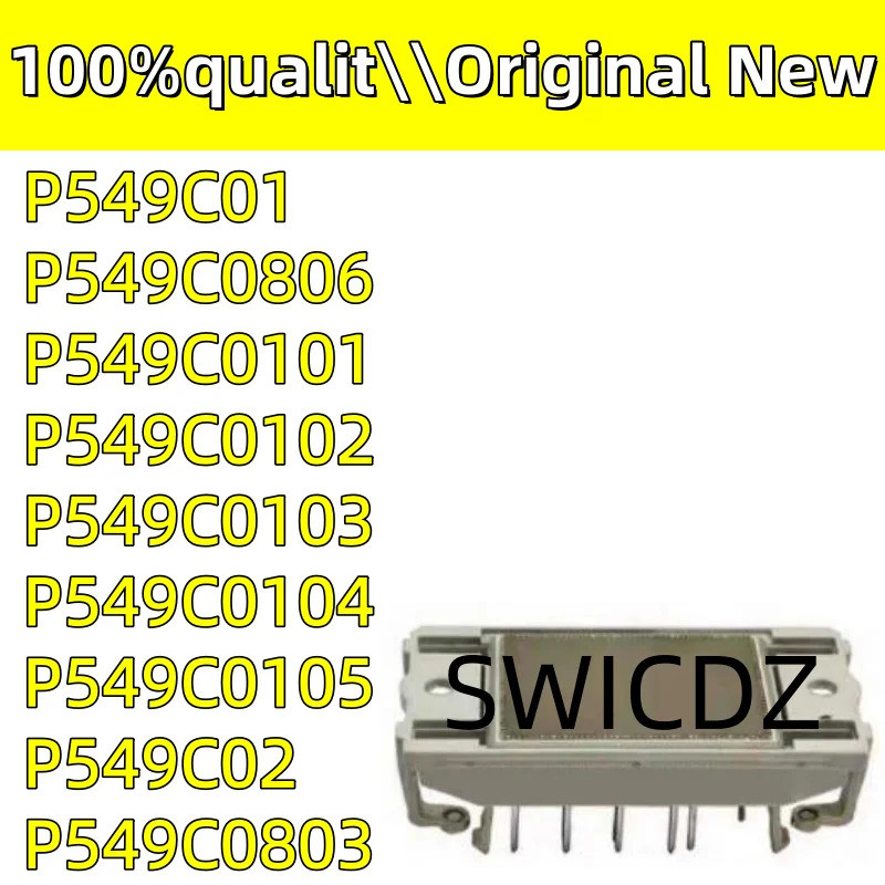 100% ใหม่ P549C01 P549C0101 P549C0102 P549C0103 P549C0104 P549C0105 P549C0803 P549C0806 โมดูล
