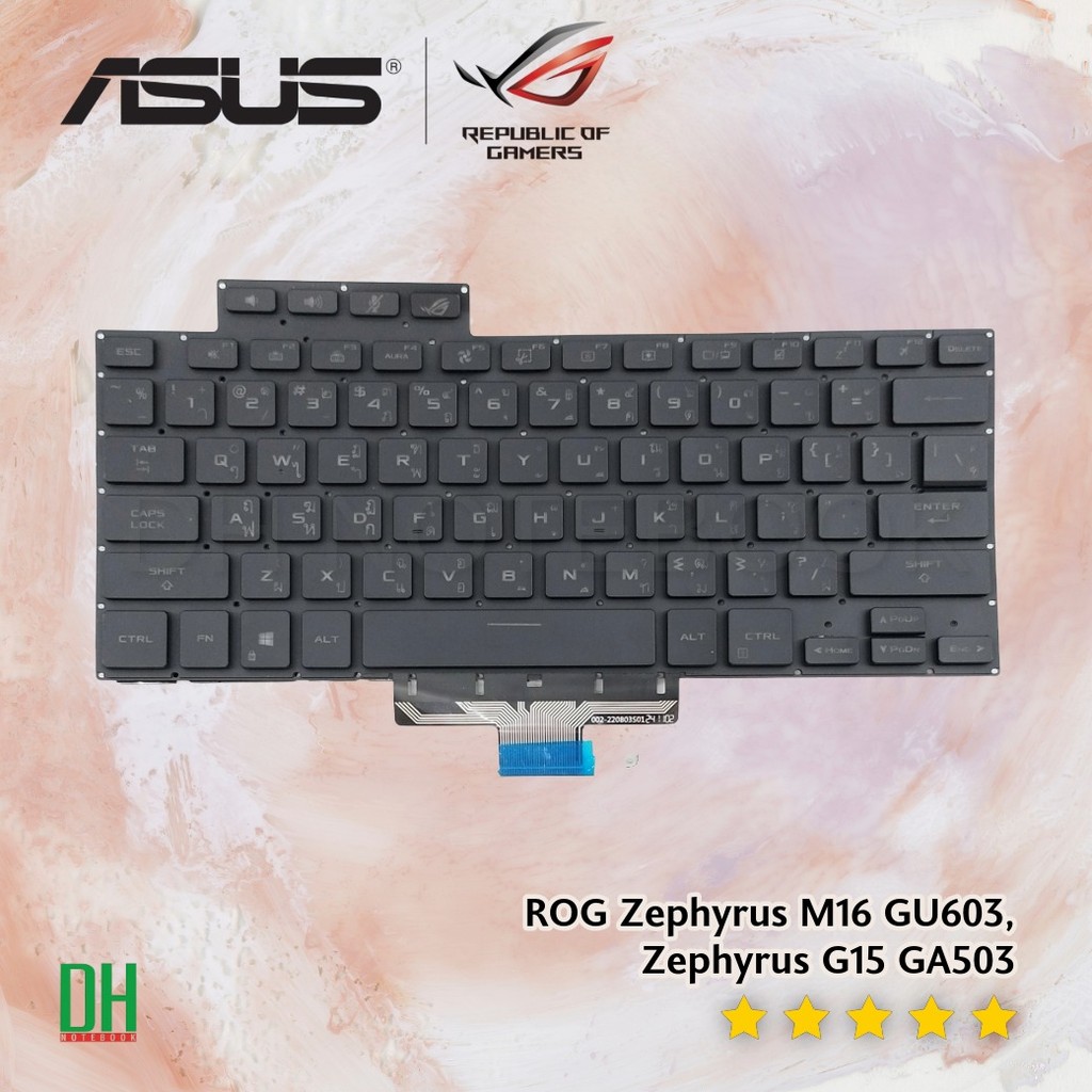 คีย์บอร์ดโน๊ตบุ๊ค ASUS ROG Zephyrus M16 GU603HE และ Zephyrus G15 GA503 Series อะไหล่ OEM คุณภาพสูง มีไฟ Backlit สีขาว