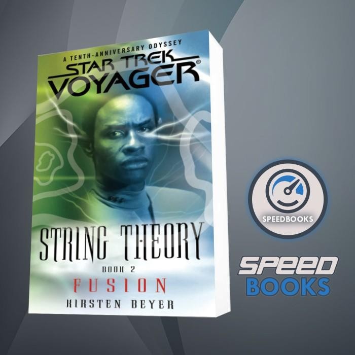 หนังสือ Star Trek: Voyager - 036 - String Theory 2 - Fusion Kirsten Beyer [Bey