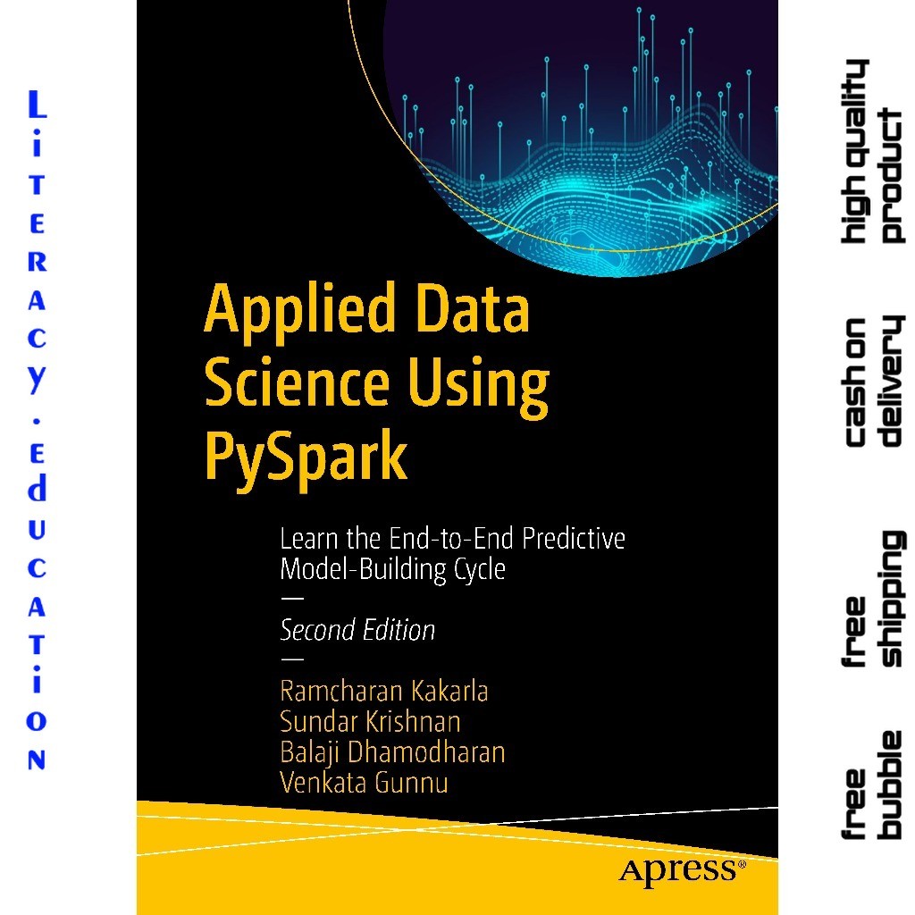 APPLIED DATA SCIENCE USING Pyspark : Learn the End-to-end Predictive Model-building Cycle SECOND EDI