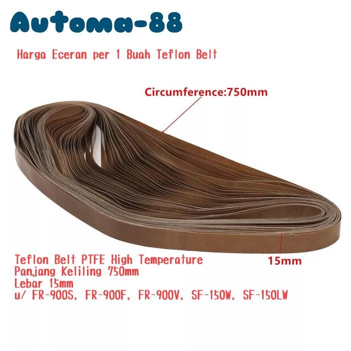 เข็มขัดเทฟลอน 15 มม. x 750 มม. สําหรับ SF150 เครื่องซีลสายพานต่อเนื่อง SF-150 W/LW BEST