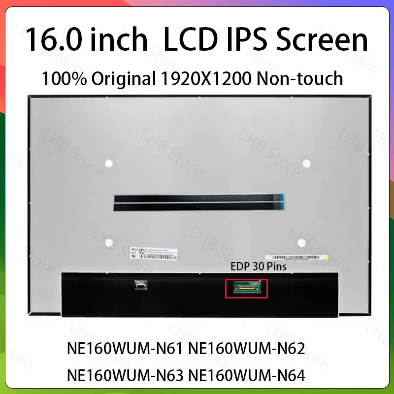 หน้าจอ LCD แล็ปท็อป IPS ขนาด 16 นิ้ว NE160WUM N61 NE160WUM-N61 NE160WUM-N62 NE160WUM-N63 NE160WUM-N6