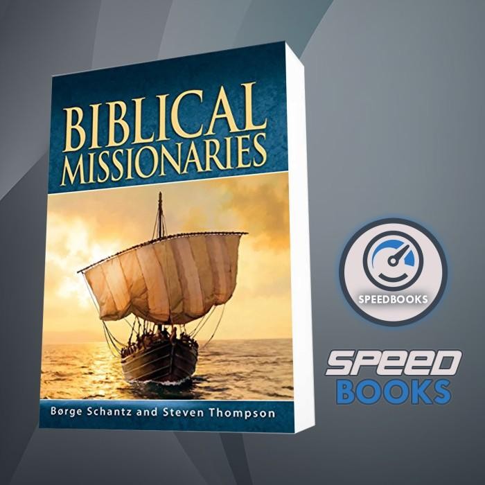 หนังสือ Missional Missionaries Borge Szantz & Steeven Thompson [Thompson, Borge