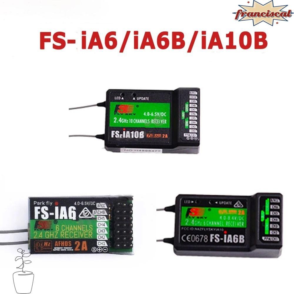 FRANCISCAL สําหรับ FlySky FS-iA6 FS-iA6B สําหรับ FPV Drone 6 ช่อง FS-i6 i6X i6S i10 Transmisor