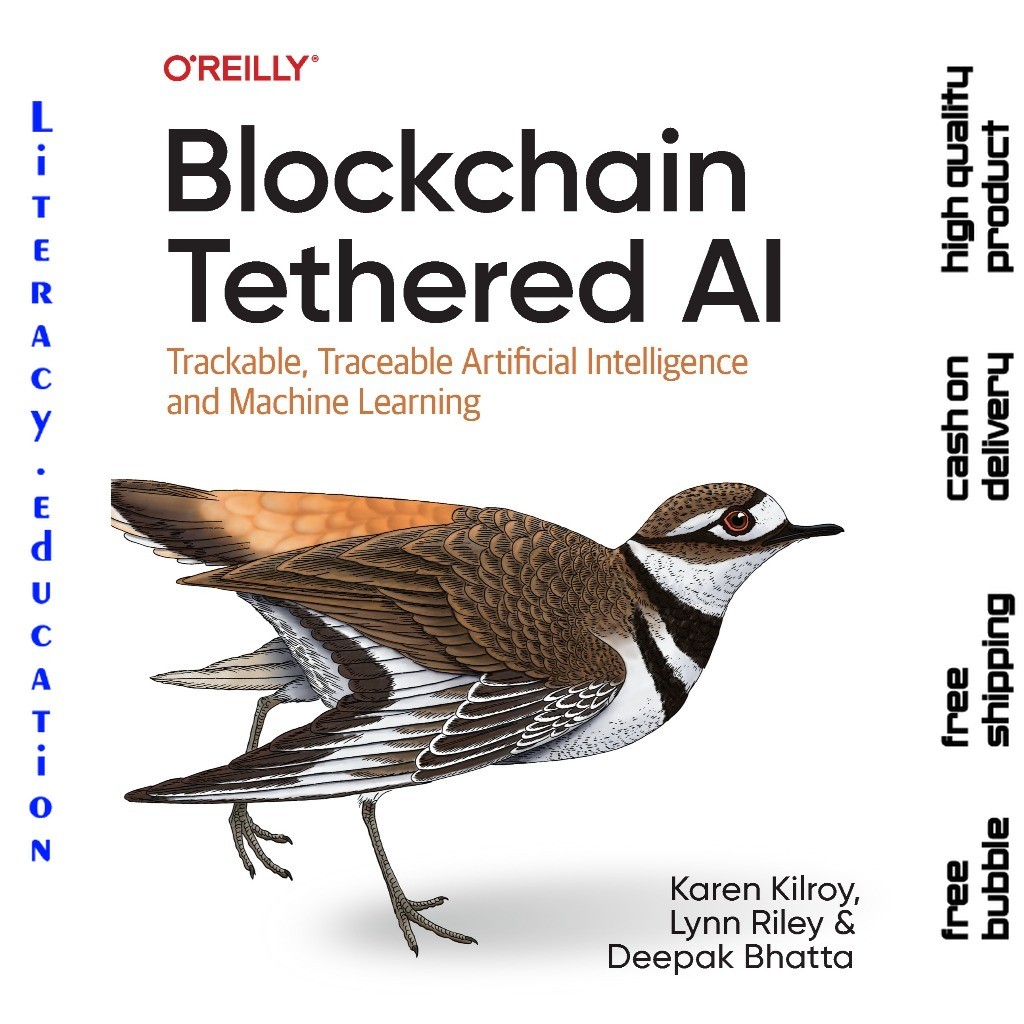 BLOCKCHAIN TETHERED AI: Trackable, Traceable ปัญญาประดิษฐ์และการเรียนรู้เครื่องจักร KARENRLOY