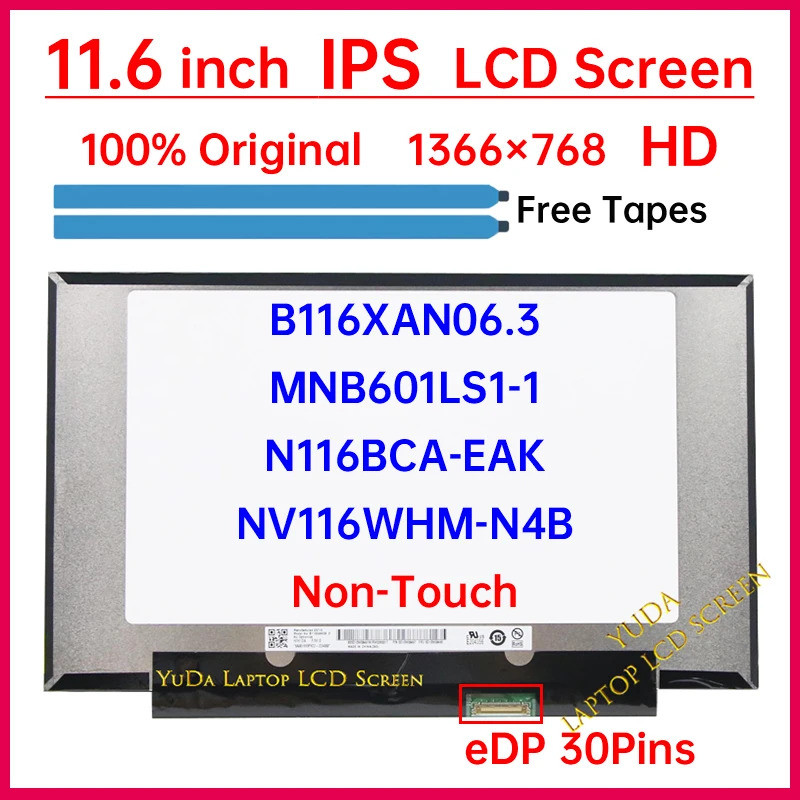 11.6 "หน้าจอ LCD B116XAN06.3 MNB601LS1-1 N116BCA-EAK NV116WHM-N4B จอแสดงผล Matrix แผงเปลี่ยน 1366x76