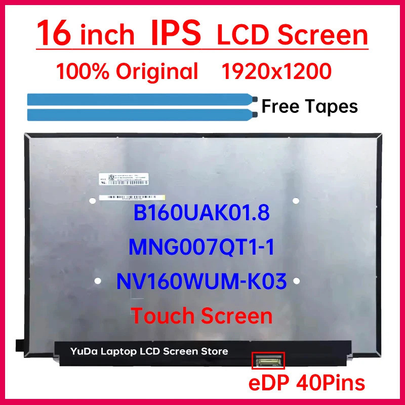 16 นิ้วแล็ปท็อปหน้าจอสัมผัส LCD B160UAK01.8 NV160WUM-K03 MNG007QT1-1 จอแสดงผล Matrix แผงเปลี่ยน 1920